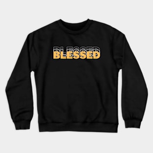 BLESSED Crewneck Sweatshirt